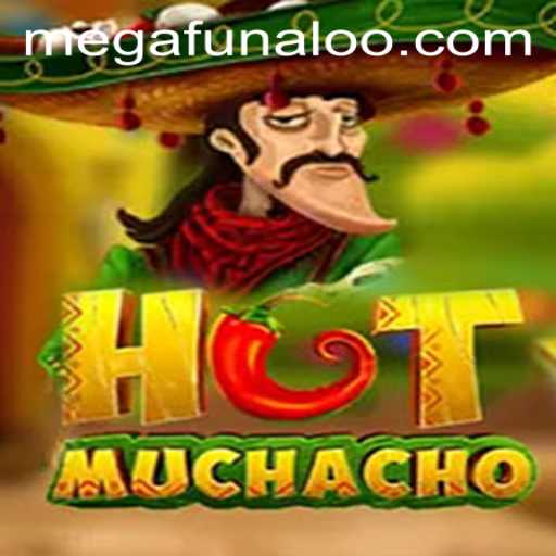 Exploring the Exciting World of HotMuchacho and the Thrill of Mega Funalo